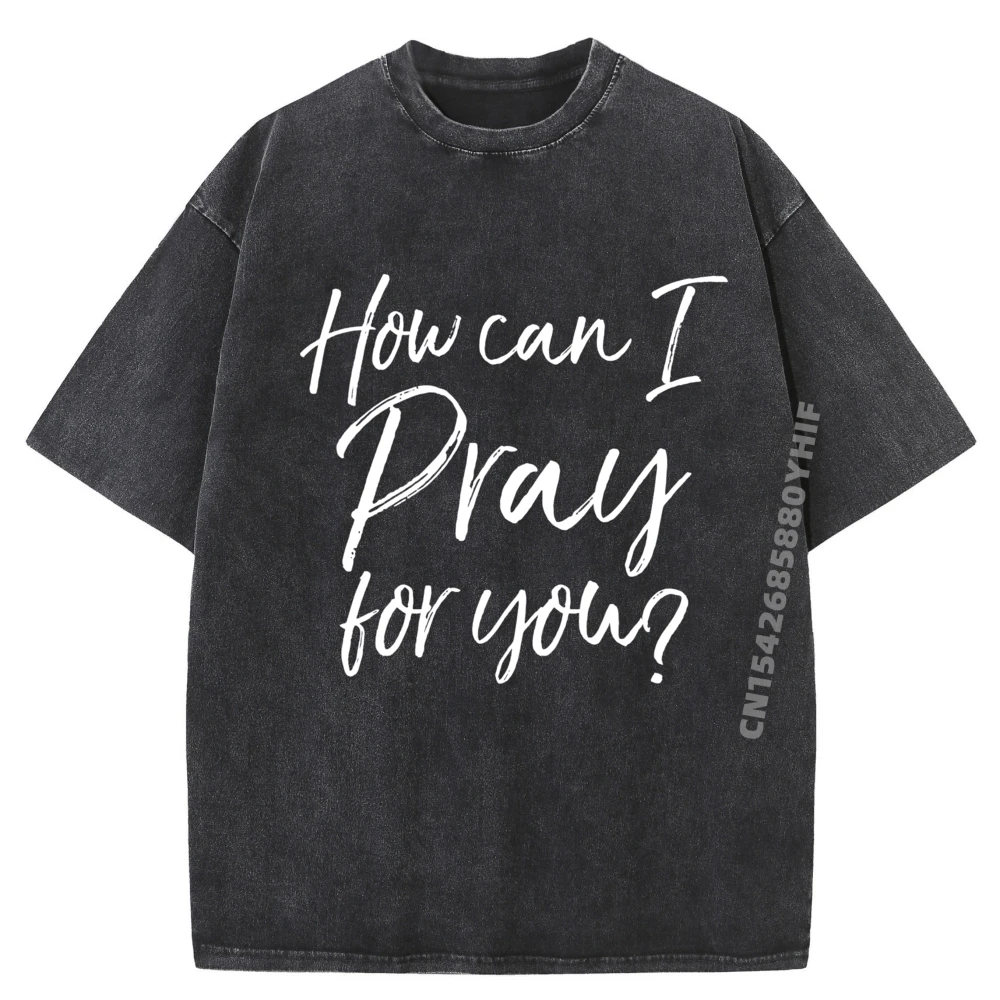 

Как могу я молиться, новая футболка с христианской молитвой, роскошная футболка, мужские топы, футболки с рисунком, унисекс, стираная одежда