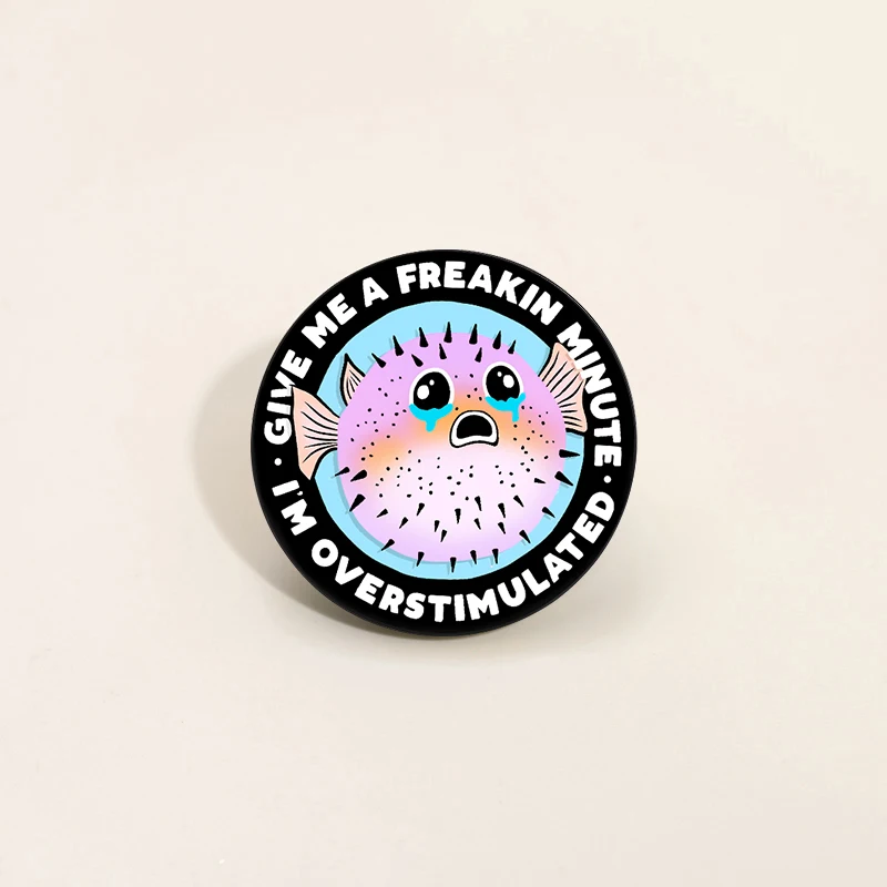 Give Me A Minute I'M Overstimulated Enamel Pins Cute Crying Dolphin Brooches Lapel Badge Wholesale Jewelry Gift For Kid Friends