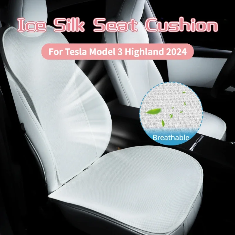 Ice Silk Seat Cushion for Tesla Model 3 Highland 2024 Breathable Seat Cover Cushion Summer Exclusive New Model3+ Car Accessories