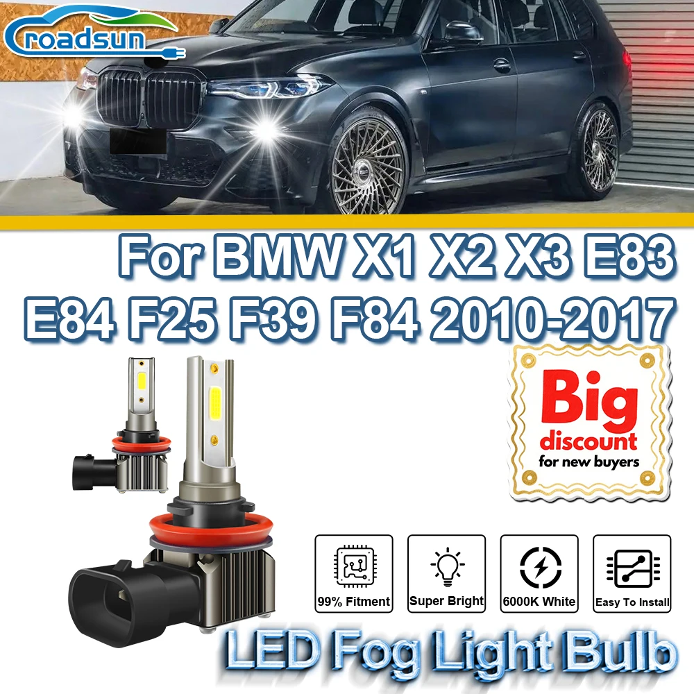 

ROADSUN For BMW X1 X2 X3 E83 E84 F25 F39 F84 2010 2011 2012 2013 2014 2015 2016 2017 2X Car LED Fog Light Ampoules Fog Lamp Bulb