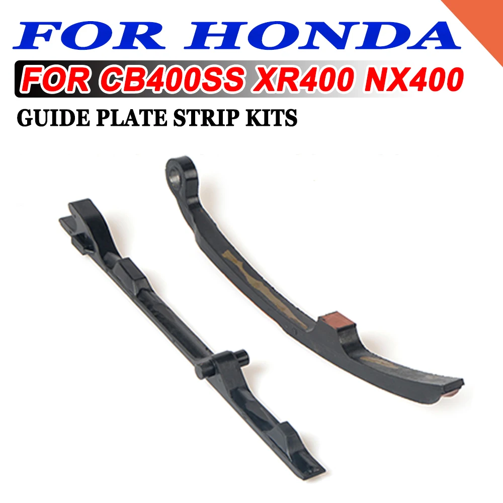 For Honda CB400ss XR400 NX 400 NX400 NX4 Falcon Motorcycle Parts Cam Timing Chain Tensioner Layer Plate / Guide Plate Strip Kits