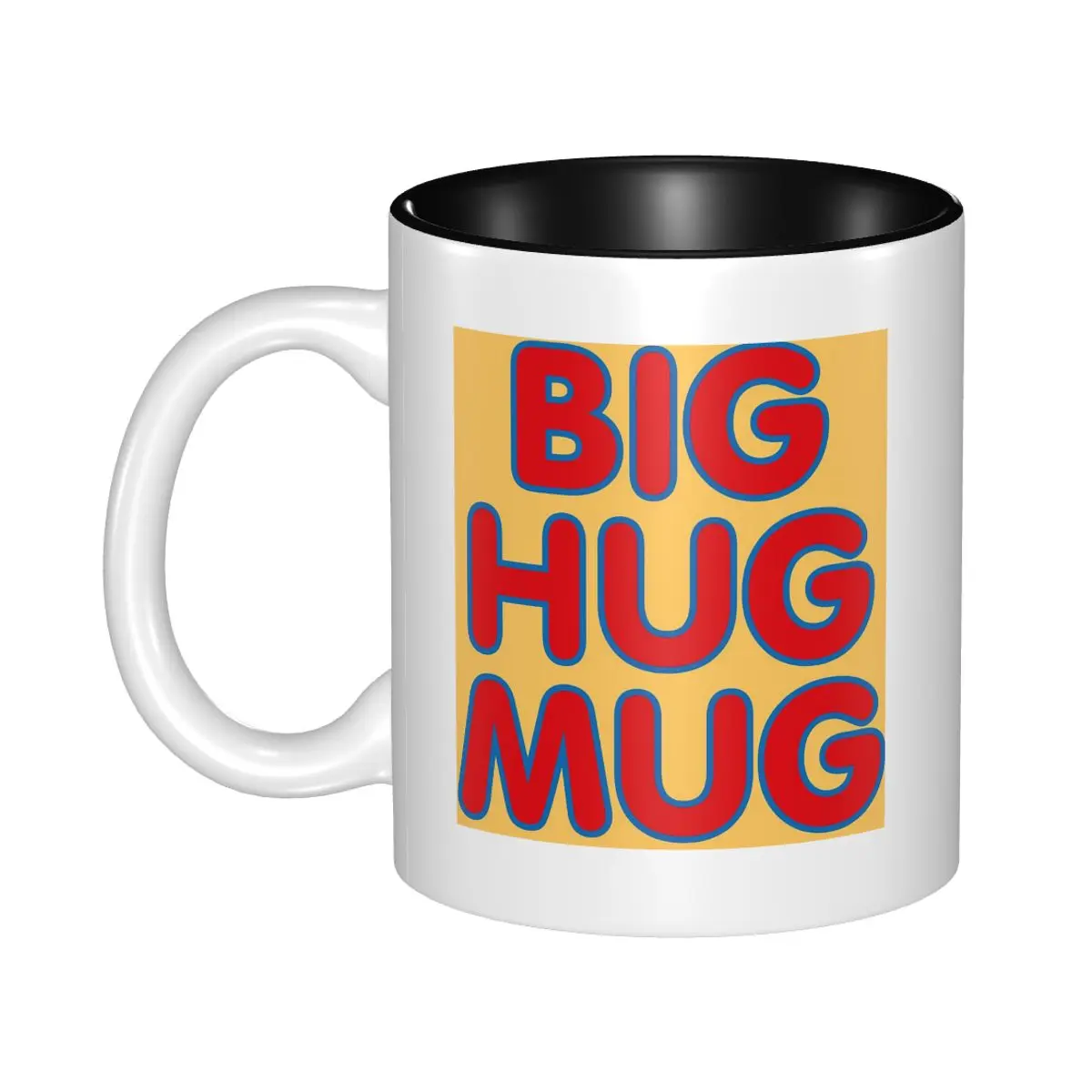 Big Hug Mug (True Detective) Mug Funny Ceramic Coffee Cups Tea Mugs Milk Cup Drinkware Gifts for Friends