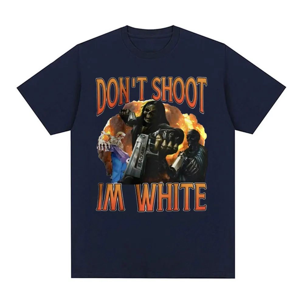 Funny Don't Shoot Im White Meme Graphic T-shirts for Men Casual Humor Short Sleeve T Shirt Unisex Vintage Fashion Gothic T-shirt