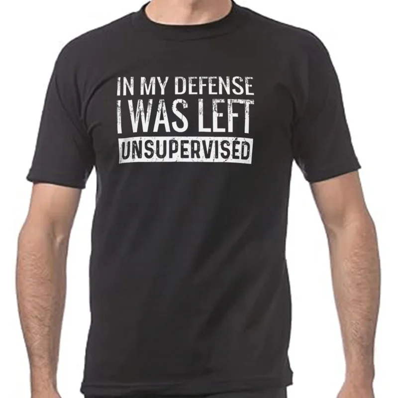 Retro In My Defense I Was Left Unsupervised T Shirt Funny Saying Y2k Graphic Streetwears Summer 100% Cotton Unisex T-shirts