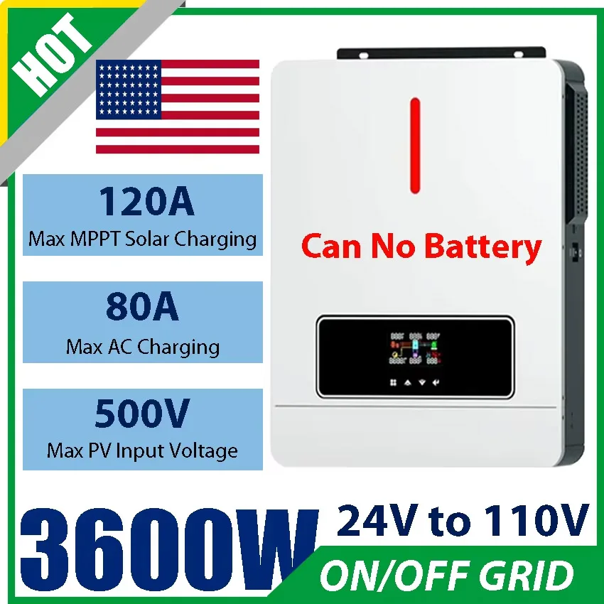 3600W ON/OFF Grid Hybrid Solar Inverter DC24V Input to 110V 120VAC Output PV 500V 120A MPPT Controller Dual Ouput Can No Battery