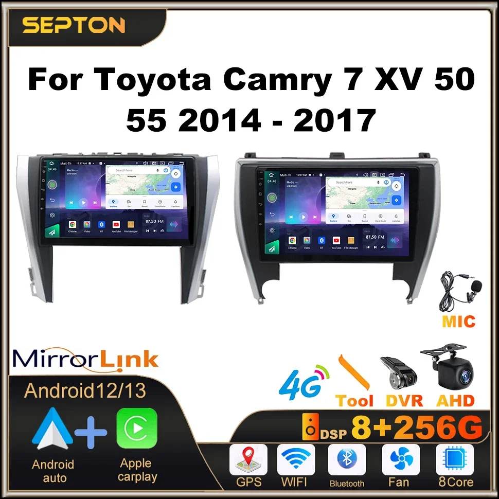 

SEPTON 8+256G Car Radio for Toyota Camry 7 XV 50 55 2014 - 2017 Multimedia Player Navigaion GPS DSP Stereo Head Unit Carplay