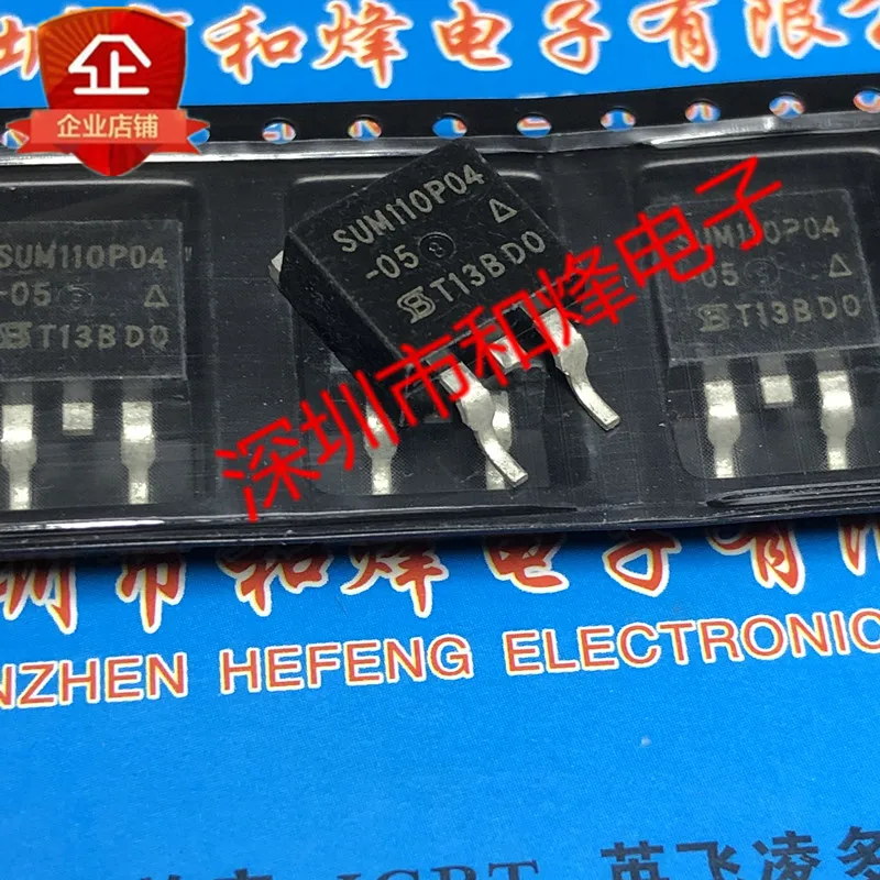 5PCS-10PCS SUM110P04-05 TO-263 40V 100A NEW AND ORIGINAL ON STOCK