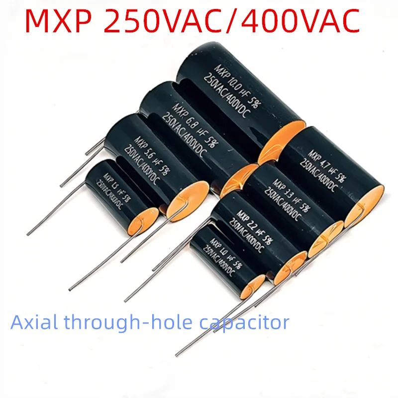 2PCS MXP 250VAC/400VAC Axial Through-hole Audio Capacitor 1UF 1.5UF 2.2UF 2.7UF 3.3UF 4.7UF 5.6UF 6.8UF 10UF 12UF 15UF 18UF 20UF