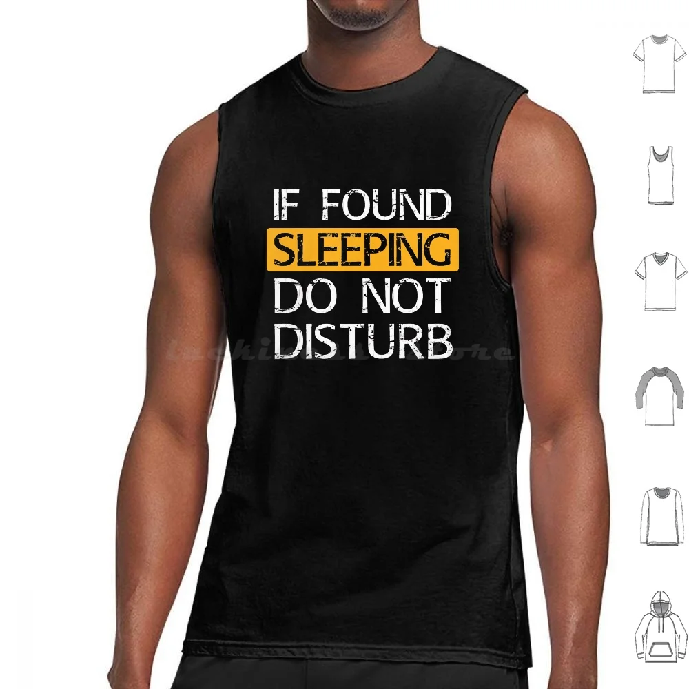 If Found Sleep , Do Not Disturb Tank Tops Print Cotton Sleeping Sleeping Beauty Tired Dreaming Bed Snoring Resting