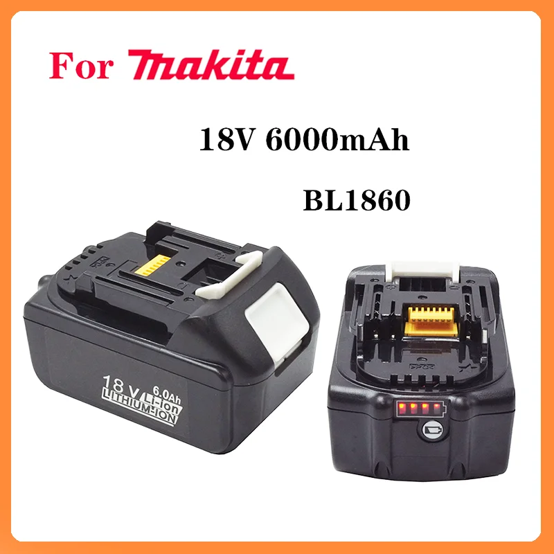 

for Makita 18V Battery Original brand new BL1860 18V 6Ah Rechargeable Power Tool Battery BL1850 BL1850 BL1830 BL1860B LXT 400