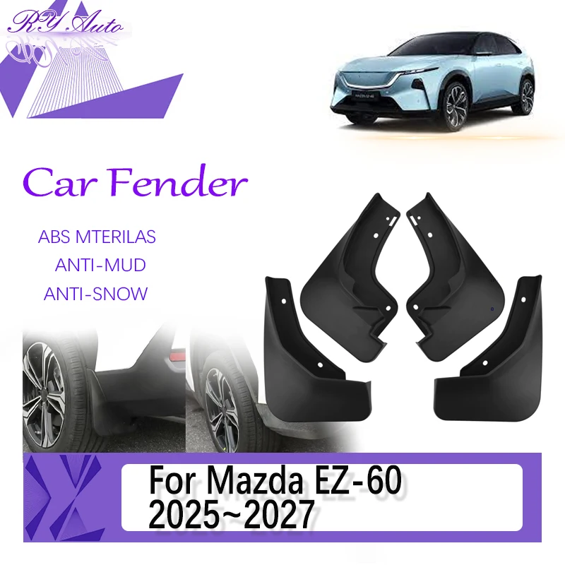 

Car Mud Fenders For Mazda EZ-60 CX-6e J90K 2025 2026 2027 ABS Mudguard Door Front Rear Wheel Guard Mudflap Flap Auto Accessories