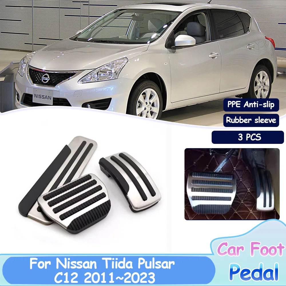 For Nissan Tiida Pulsar C12 2011~2023 2022 Car Foot Pedals Stainless Steel Pad Fuel Brake Non-slip No Drilling Alloy Auto Covers