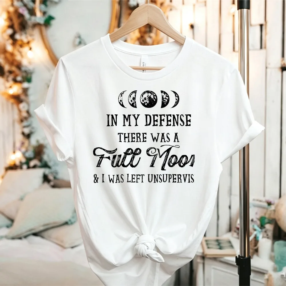 In My Defense There Was A Full Moon Phases Graphic Tshirt Funny Sarcastic Quote Print Witchy Celestial Casual Cotton Fashion Tee