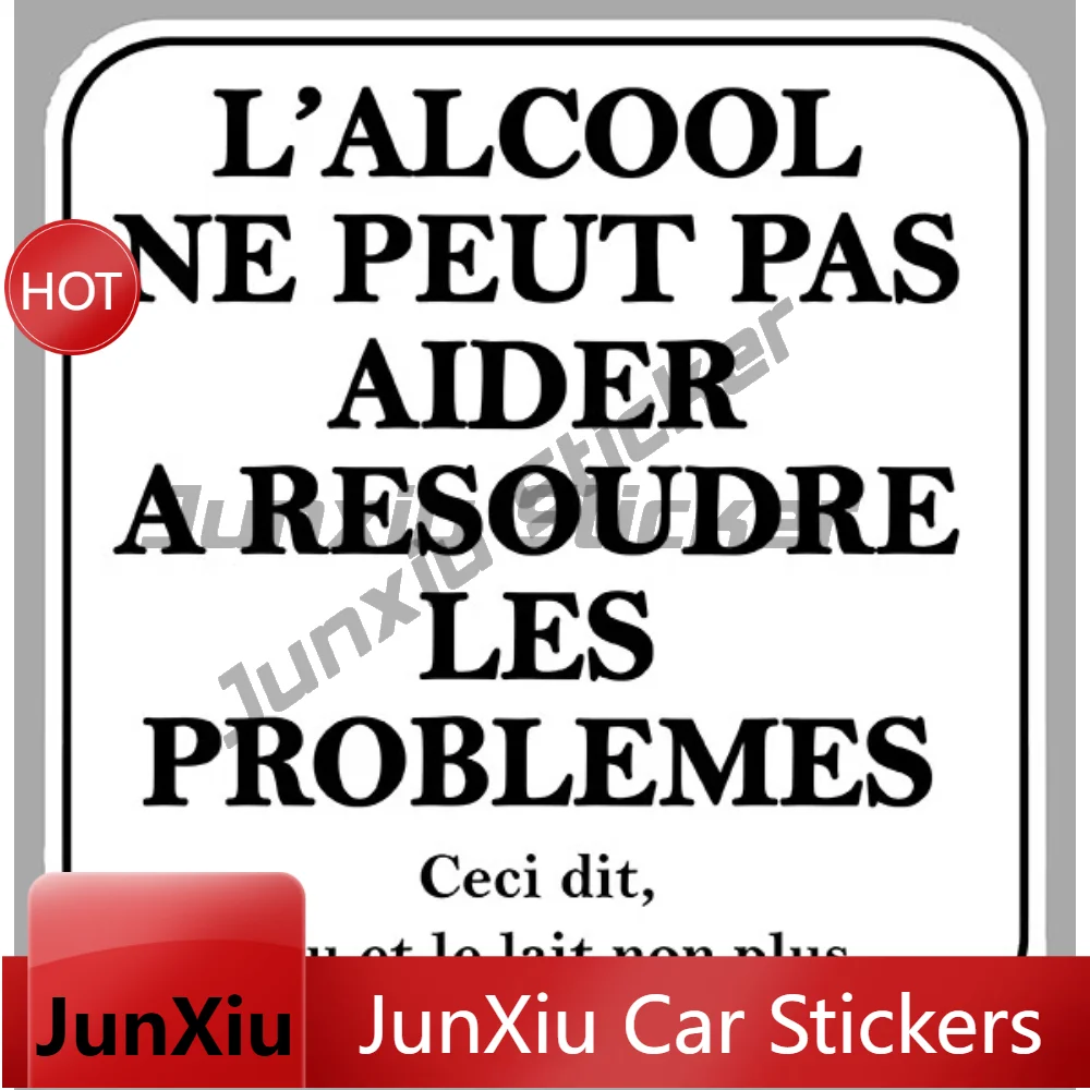 L'alcool Ne Resout Pas Problemes Humour Creative Vinyl Decal Waterproof Car Sticker Motorcycle Accessories
