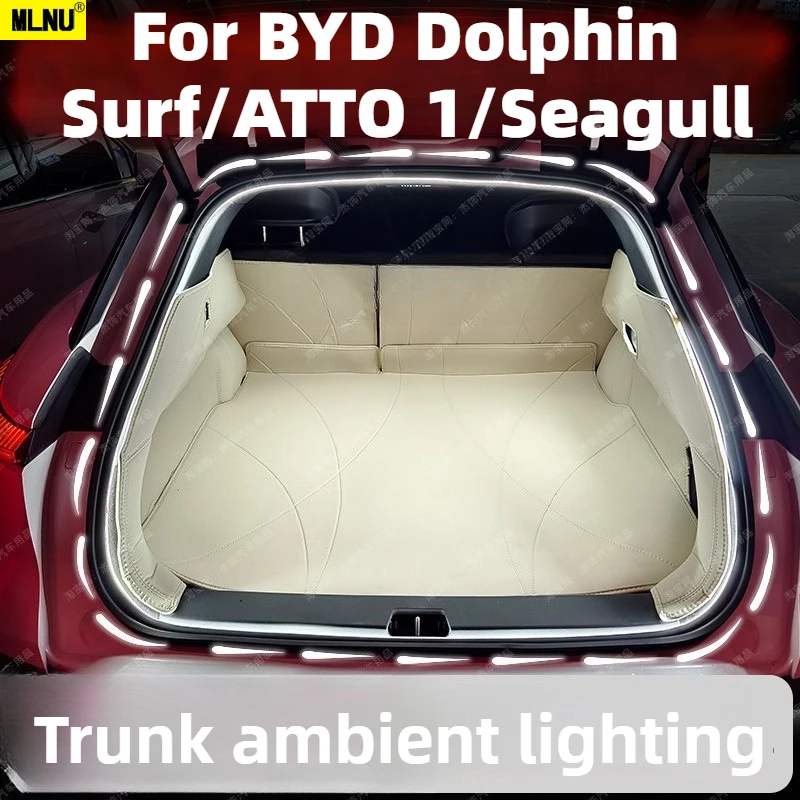 

Car Trunk LED Strip Lights For BYD Dolphin Surf/ATTO 1/Seagull Accessories 2026/2025,High-Brightness&Long Lifespan 2022-2024