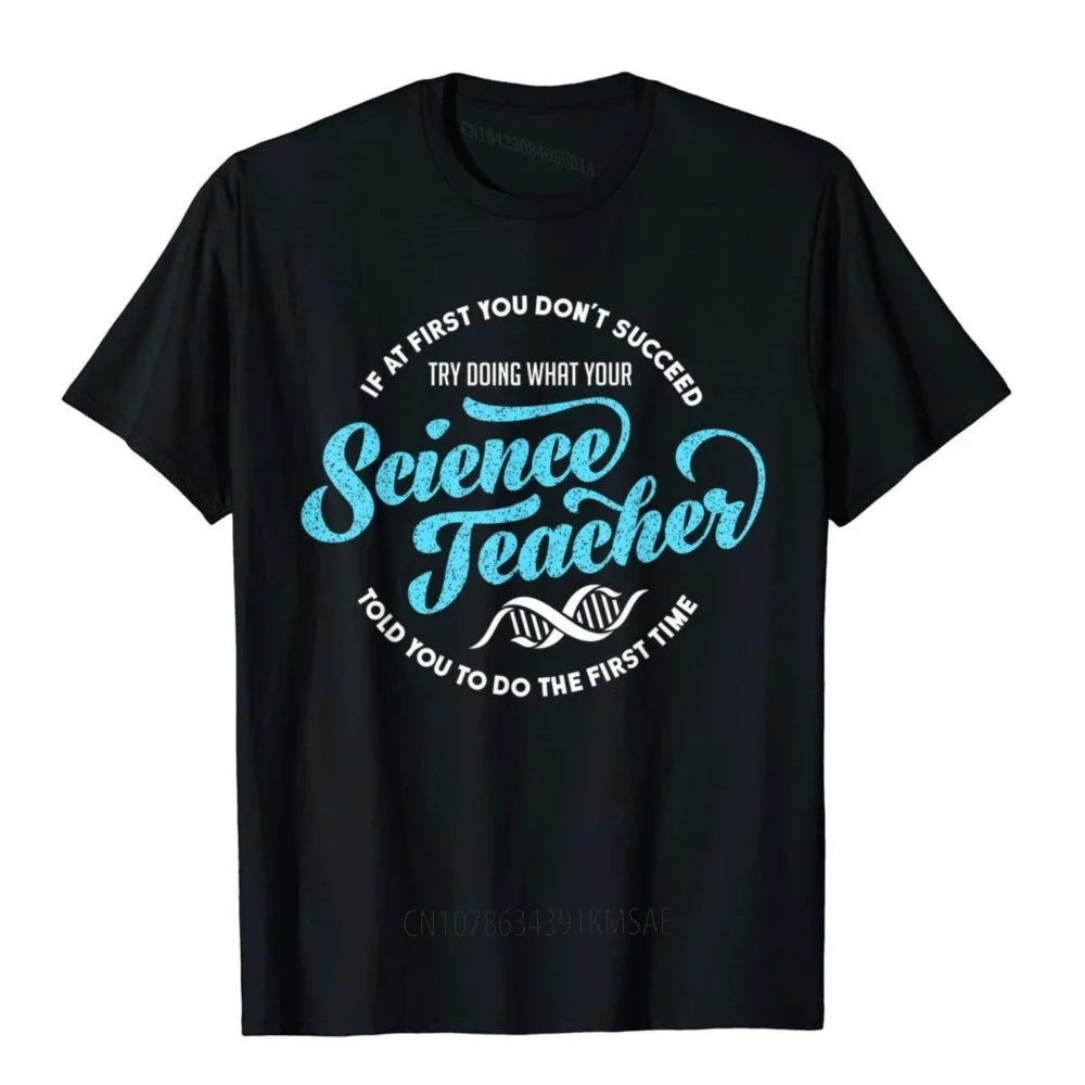 Science Teacher School Cool Inspirational Teacher Day T-Shirt Party T Shirts Tops & Tees For Men Coupons Cotton Cool T Shirt