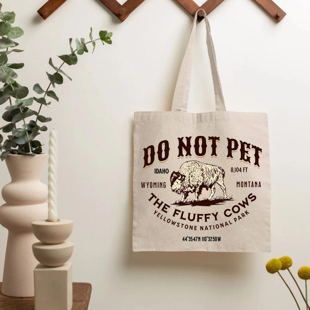 Do Not Pet the Fluffy Cows Tote Bags Yellowstone National Park Ladies Shoulder Bags Large Capacity Canvas Women Bags Grocery Bag