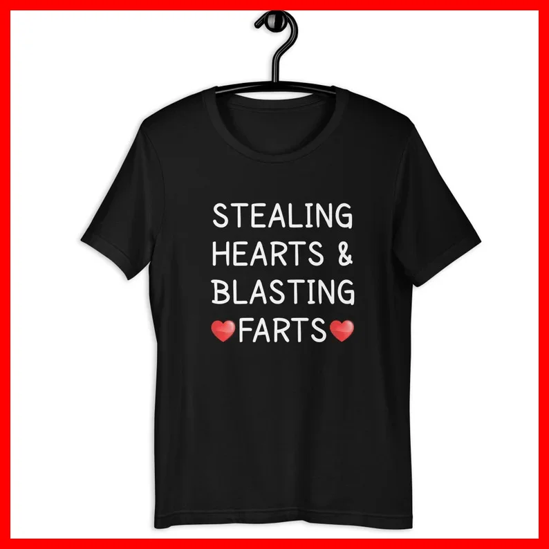 Stealing Hearts & Blasting Farts Black Cotton T-Shirt S-5XL