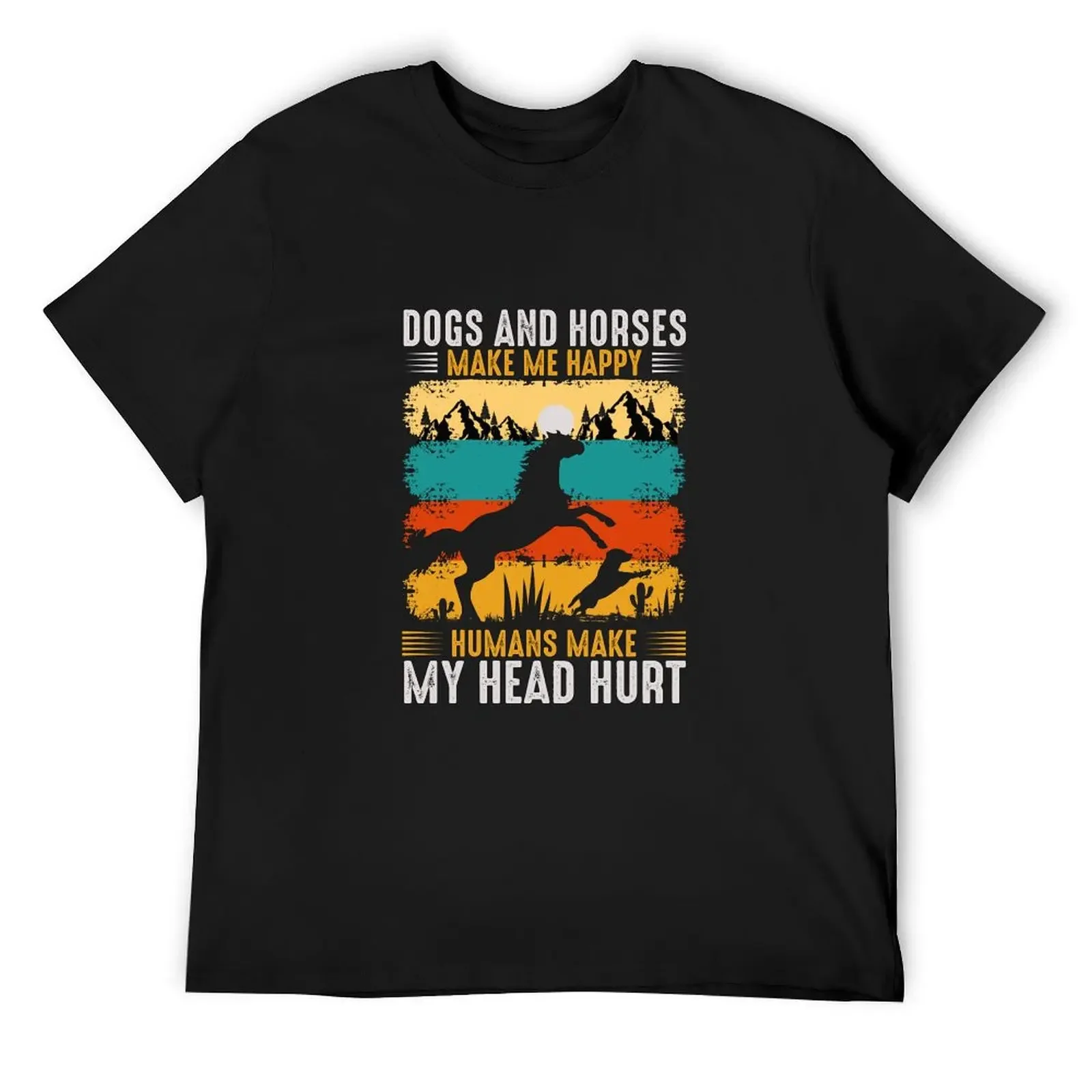 

Dogs and horses make me happy humans make my head hurt T-Shirt oversized graphic tee korean fashion mens big and tall t shirts