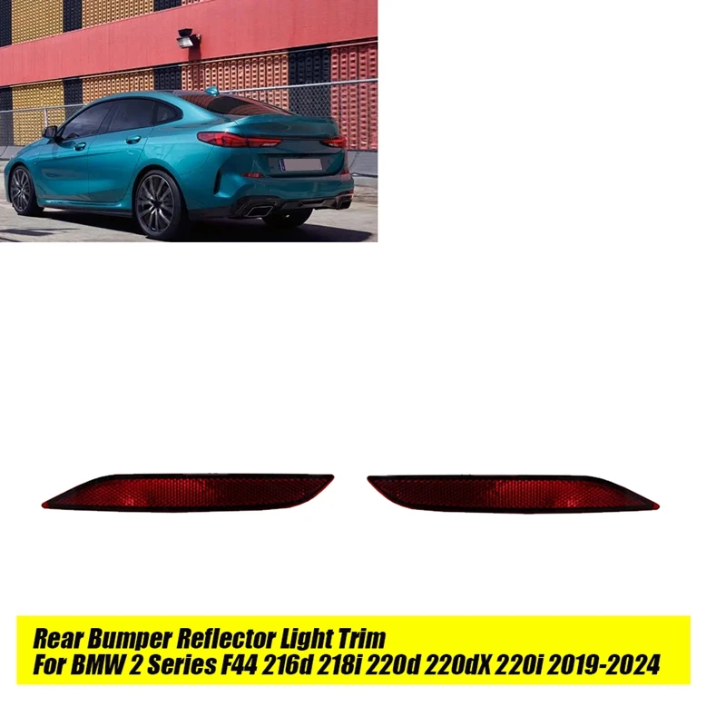 1Pair Rear Bumper Reflector Light Trim 63148075977 63148075978 For BMW 2 Series F44 216D 218I 220D 220DX 220I 2019-2024 Parts