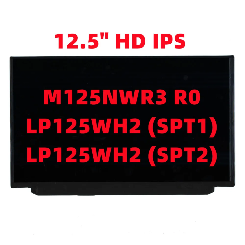 

ЖК-дисплей LP125WH2 (SPT1) M125NWR3 LP125WH2 (SPT2), панель ЖК-дисплея, IPS LVDS, 40 контактов, 1366*768, оригинальный дисплей matrix 00HN856