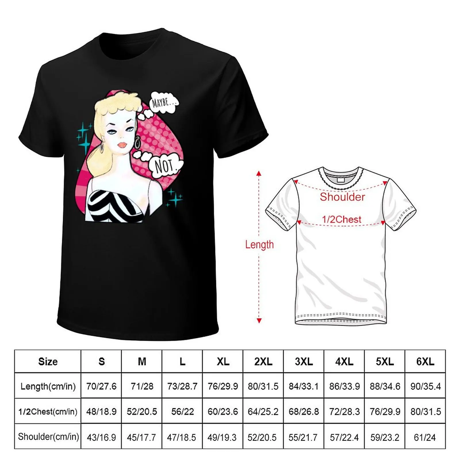 Maybe...Not. T-Shirt Casual Trendy Streetwear Tee Shirt