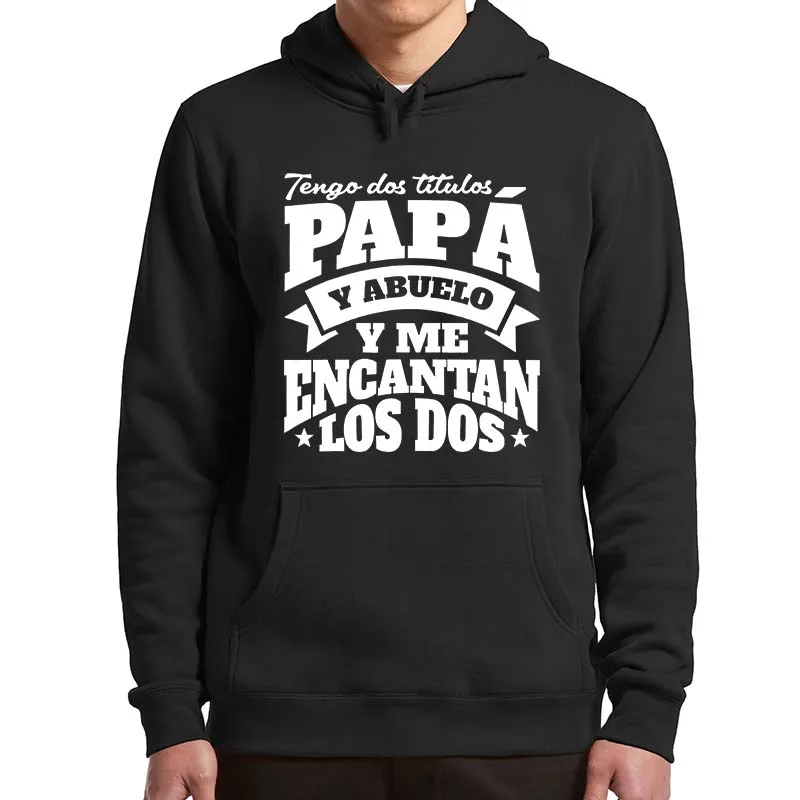 

Man I Have Two Titles Dad And Grandpa Pullover Best Dad Essential Casual Men's Hoodies Father's Day Gift Unisex Tops