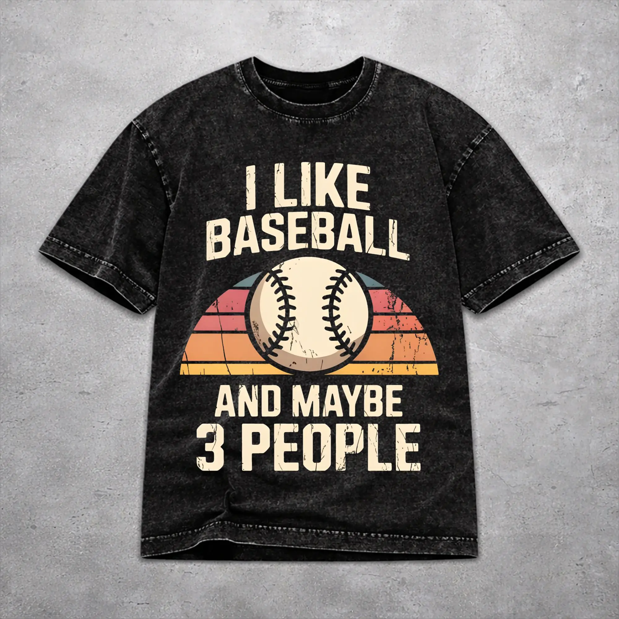 Men Women Wased T-shirts I Like Baseball And Maybe 3 People   Printed Shirt Accessories Oversize  Tee Shirts