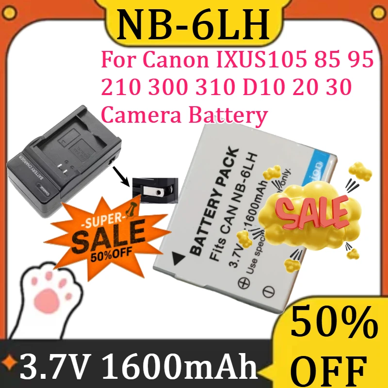 

For Canon IXUS105 85 95 210 300 310 D10 20 30 Camera Battery New 3.7V 1600mAh NB-6LH NB6L Camera High Quality Battery