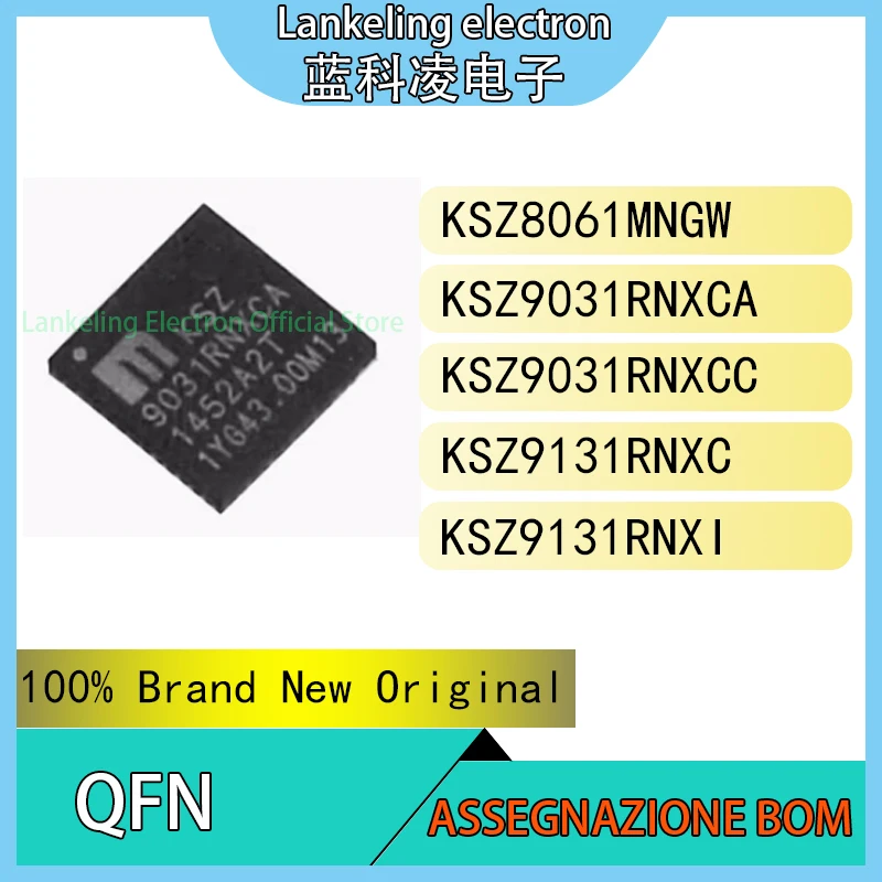 KSZ8061MNGW KSZ9031RNXCA KSZ9031RNXCC KSZ9131RNXC KSZ9131RNXI IC 100% Brand New Original chip QFN