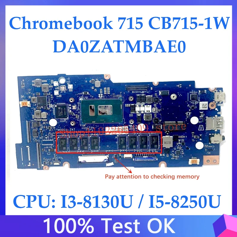 

DA0ZATMBAE0 For Acer Chromebook 715 CB715-1W Laptop Motherboard NBHAW1100F/NBHPQ11001/NBHAW11003 With I3/I5 CPU 100%Full Test OK