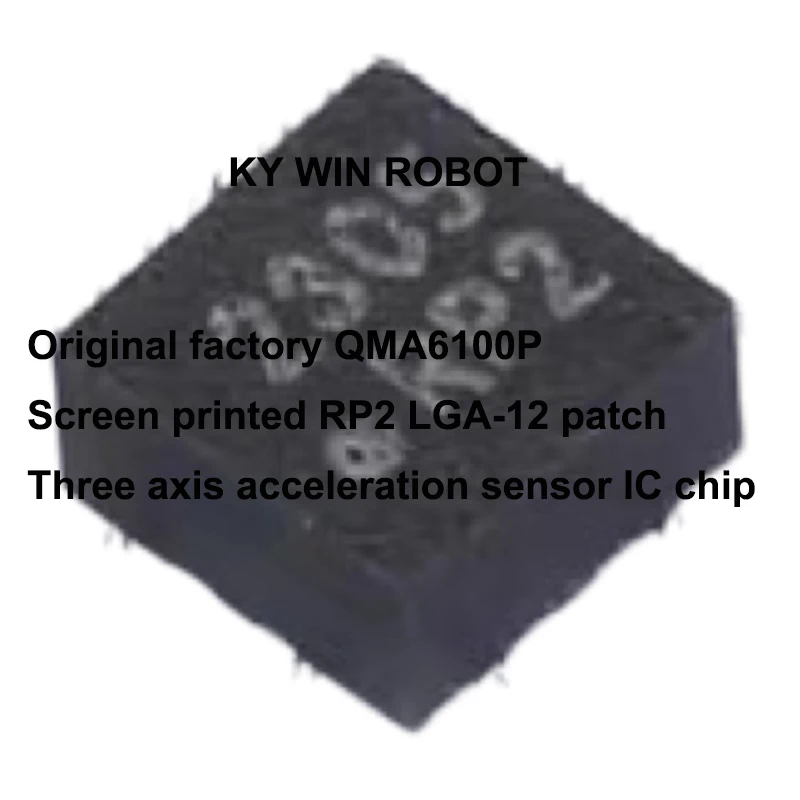 

1PCS/LOTS original QMA6100P silk screen RP2 LGA-12 surface mount three-axis acceleration sensor IC chip for Arduino DIY