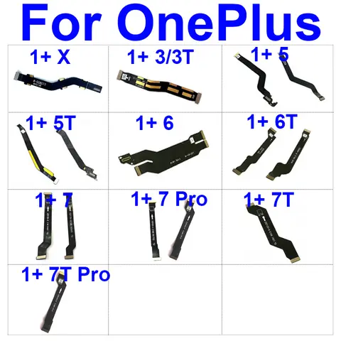 Mainboard Connector Flex Cable For Oneplus 3 3t 5 5t 6 6t 7 7T Pro X Motherboard Display Flex Ribbon Cable Replacement Parts
