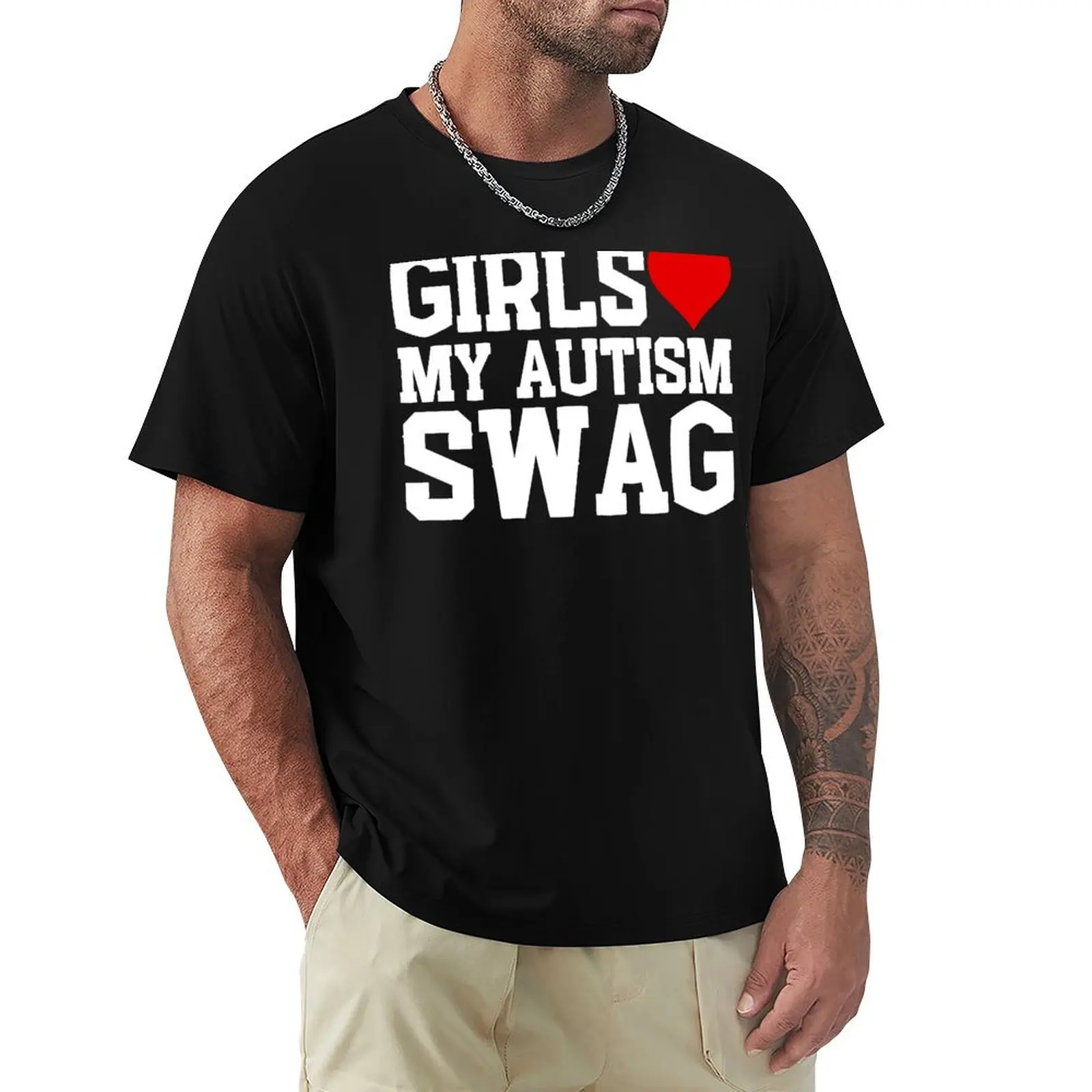 Girls Love My Autism Swag Like My Autism Swag T-Shirt Functional Casual Short Sleeve Tee