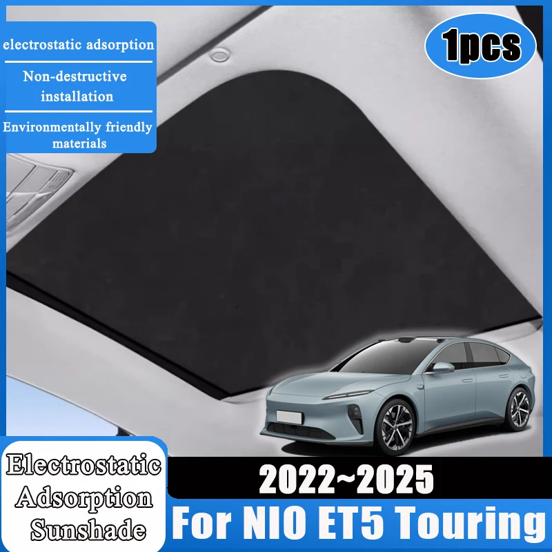 

1 шт., наклейка на люк для NIO ET5 Touring 2022 ~ 2025, автомобильный электростатический адсорбционный солнцезащитный козырек, затенение мансардного света, силиконовые аксессуары