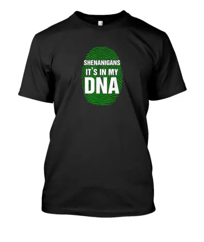  Shenanigans It's In My DNA Green Saint Patricks Day T-Shirt S-3XL