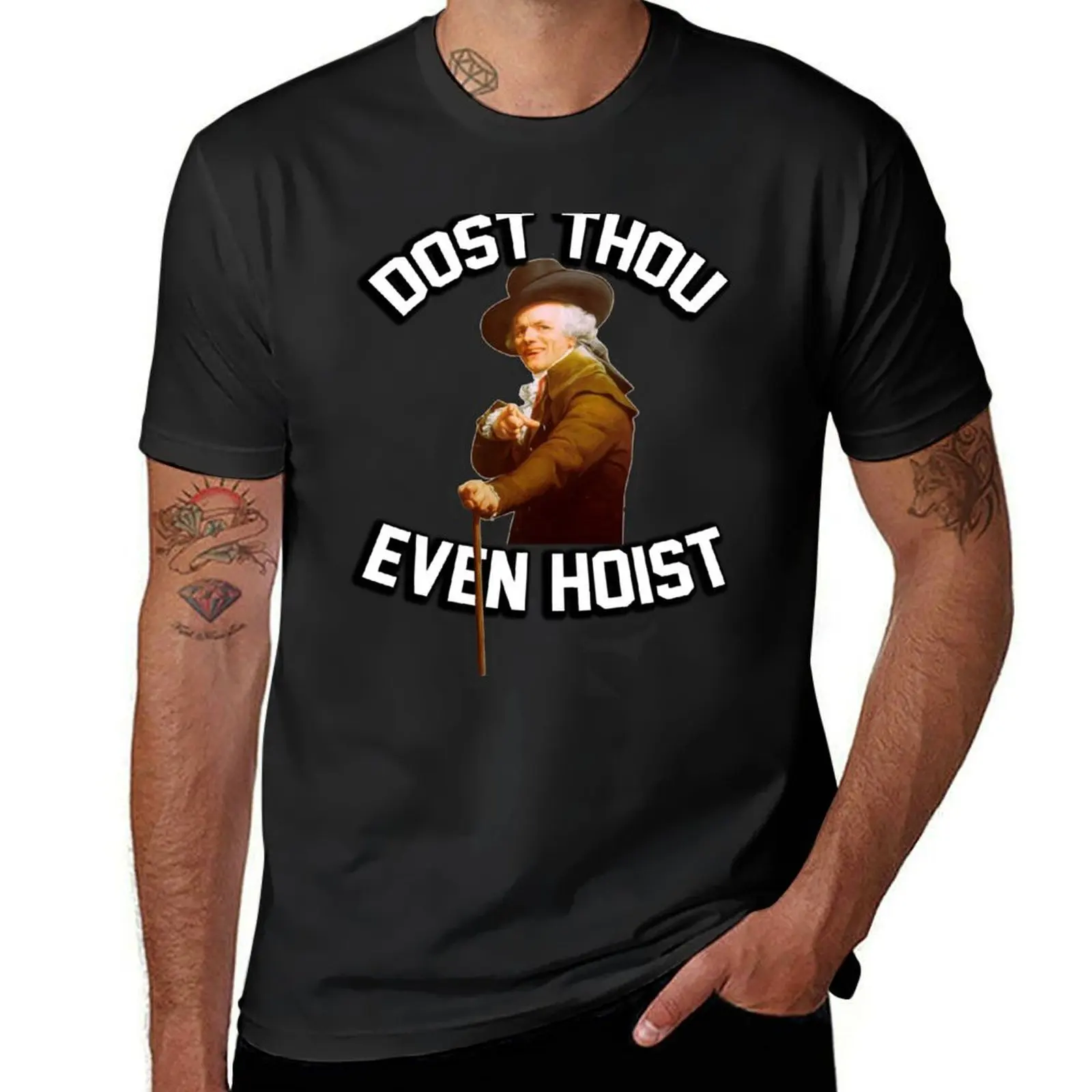 Dost thou even hoist? Do you even lift? (joseph ducreux) T-Shirt hippie clothes kawaii clothes men clothes