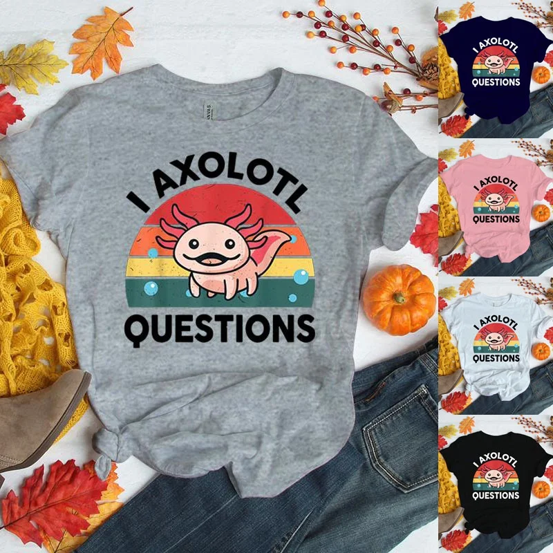 

Funny I Axolotl Questions Print Shirt Women Men Animal Salamander Print Shirt Fashion Short Sleeve Tees