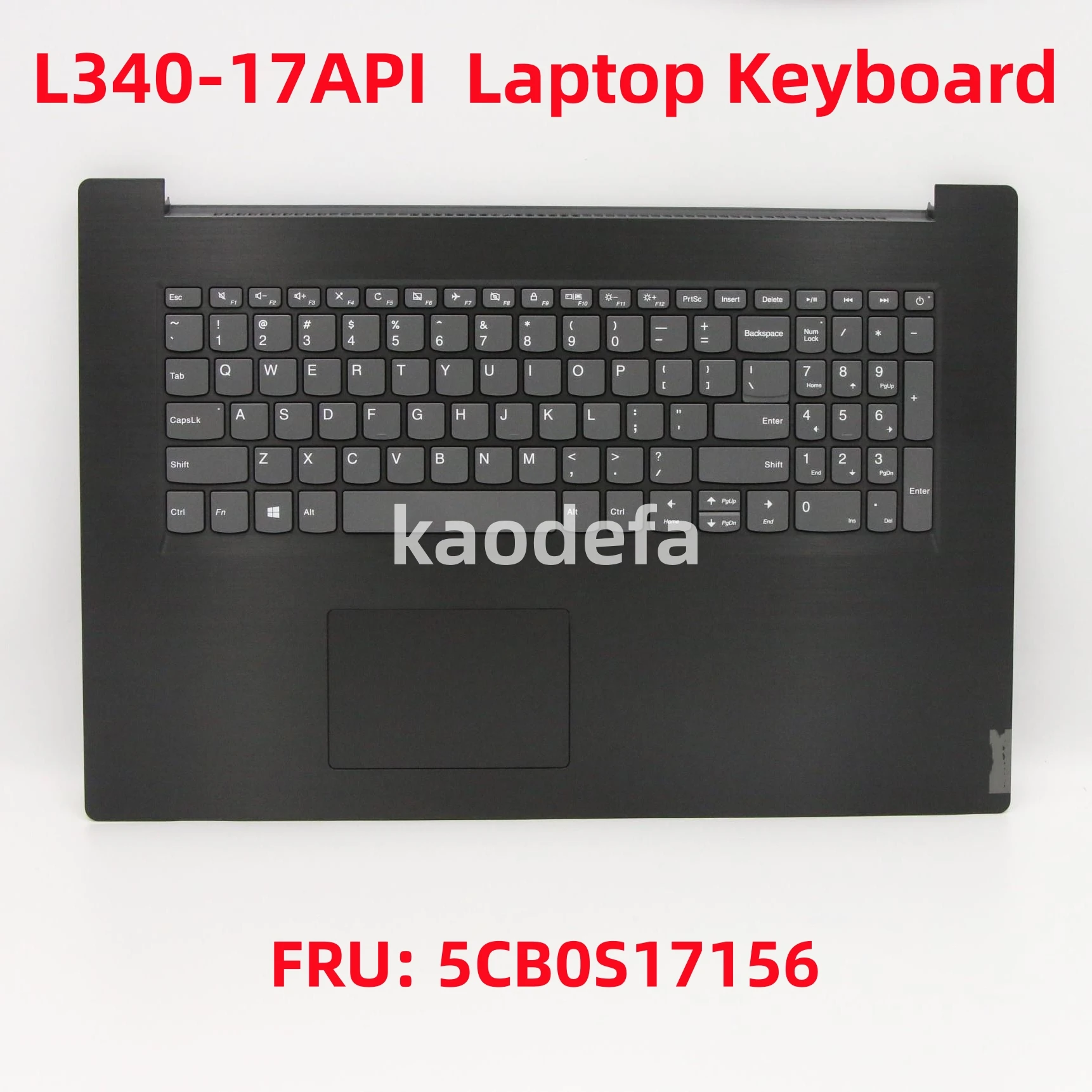 

Для Lenovo ideapad L340-17API / L340-17IWL Клавиатура ноутбука FRU: 5CB0S17156