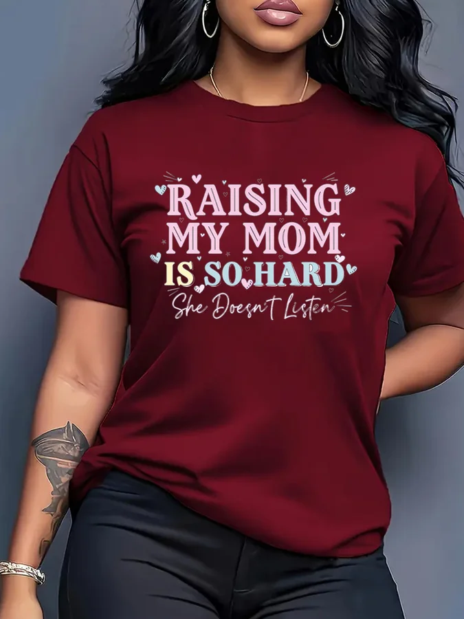 Raising My Mom Is So Hard T Shirt Women Funny Mother Daughter Slogan Graphic Tees Cute Pastel Heart Letter Printed Black Casual Tops