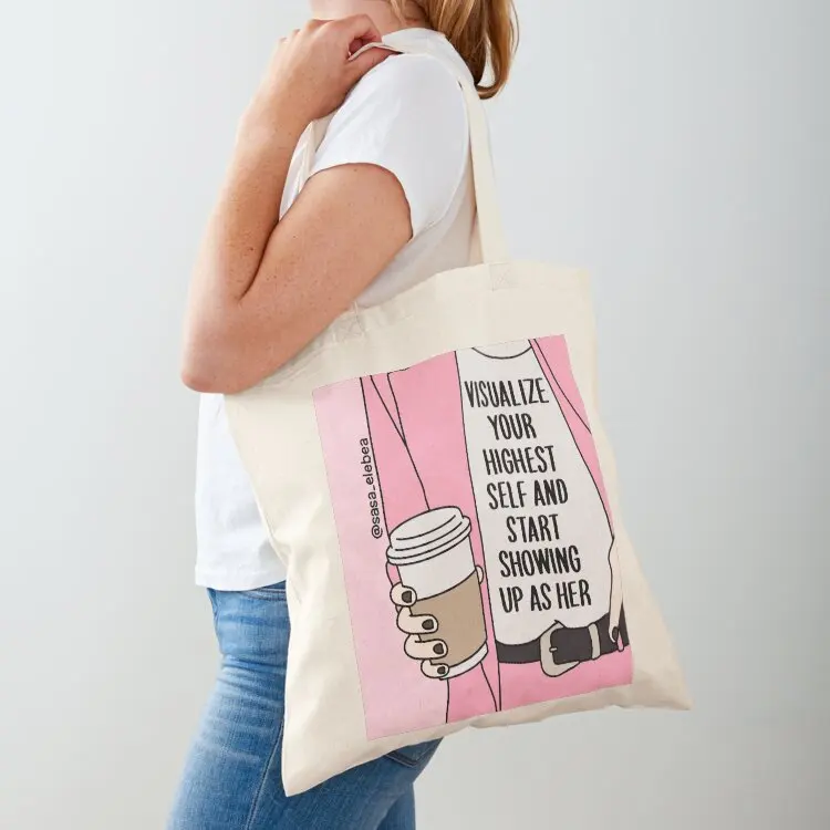 

Visualize your highest self and start showing up as her by Sasa Elebea Tote Bag Reusable bags custom tote bag