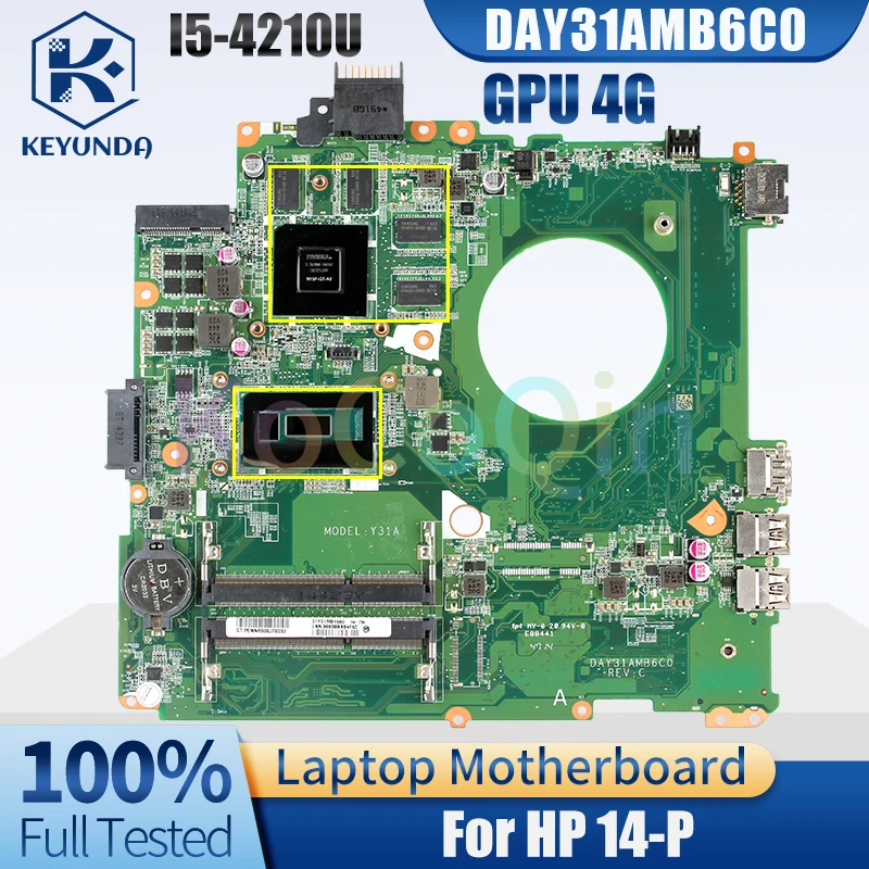 For HP 14-P Notebook Motherboard DAY31AMB6C0 I5-4210U N15P-GT-A2 4G 781102-501 DDR3 Notebook Mainboard Full Test