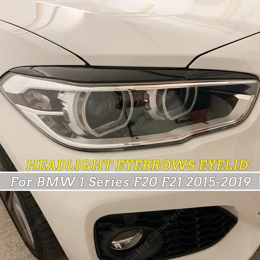 

For BMW 1 Series F20 F21 2015-2018 Hatchback 118i 120i Front Headlamp Head Light Lamp Cover Brow Headlight Eyelid Eyebrow Trim