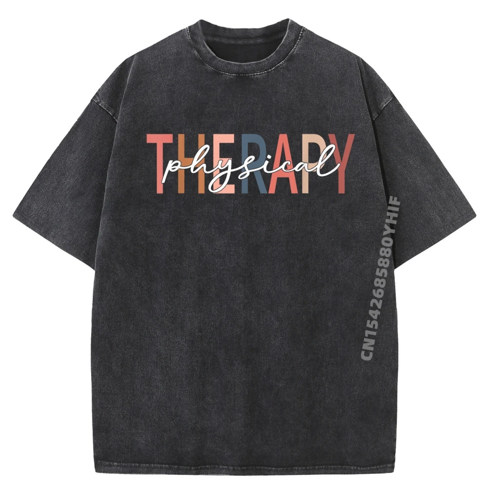 

Physical Therapy Funny Physical Therapist Pt Therapist Month Shirts Graphic Tee T Shirt Homme Big Size Washed Tees Vintage Style