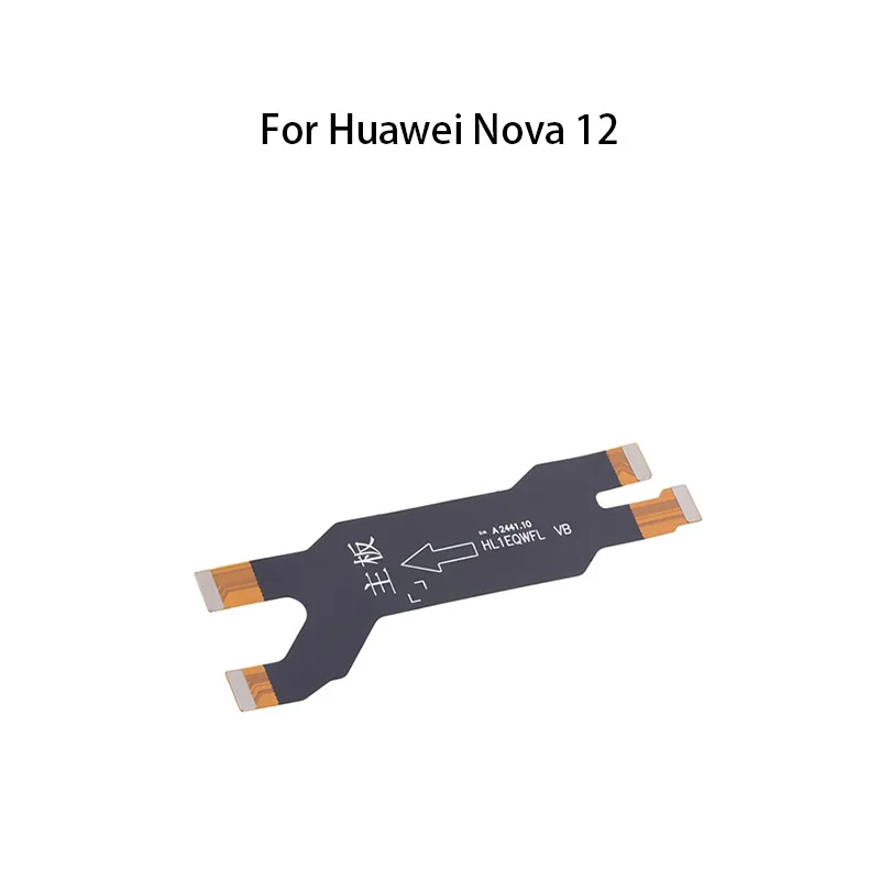 

Pop OEM Main Board Motherboard Connector Flex Cable For Huawei Nova 12