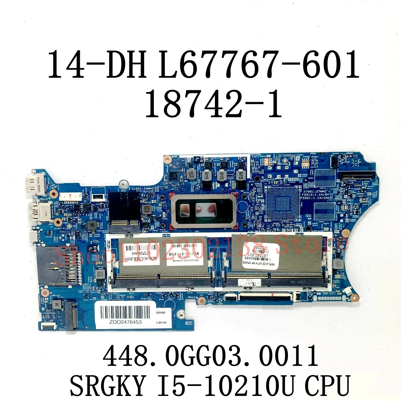 اللوحة الرئيسية L51128-001 L67767-601 L67770-601 18742-1 I3/I5/I7 لـ HP 14-DH 448.0GG02.0011/448.0GG03.0011 GM/940MX/MX250 100% تم اختبارها