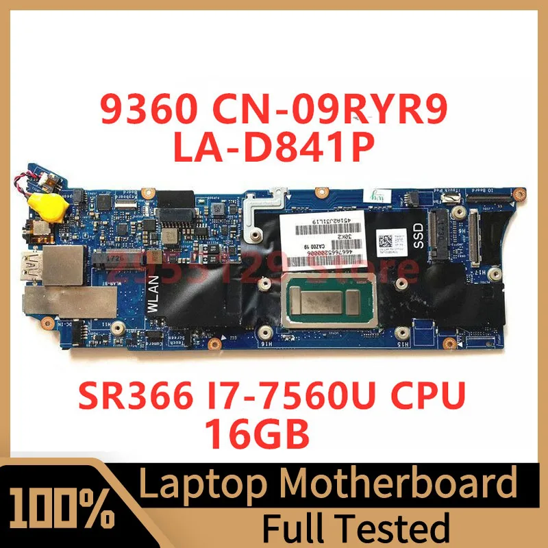 Материнская плата CN-09RYR9 09RYR9 9RYR9 для Dell XPS 9360, материнская плата для ноутбука, системная плата с процессором SR366 I7-7560U 16 ГБ, 100% Протестировано, ОК