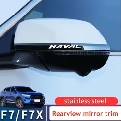 for HAVAL F7 F7x Rearview Mirror Sticker Trim Deco Protector Stainless Steel Accessories