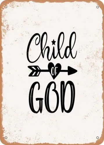 Metal Sign - Child of God - 3 - Vintage Look