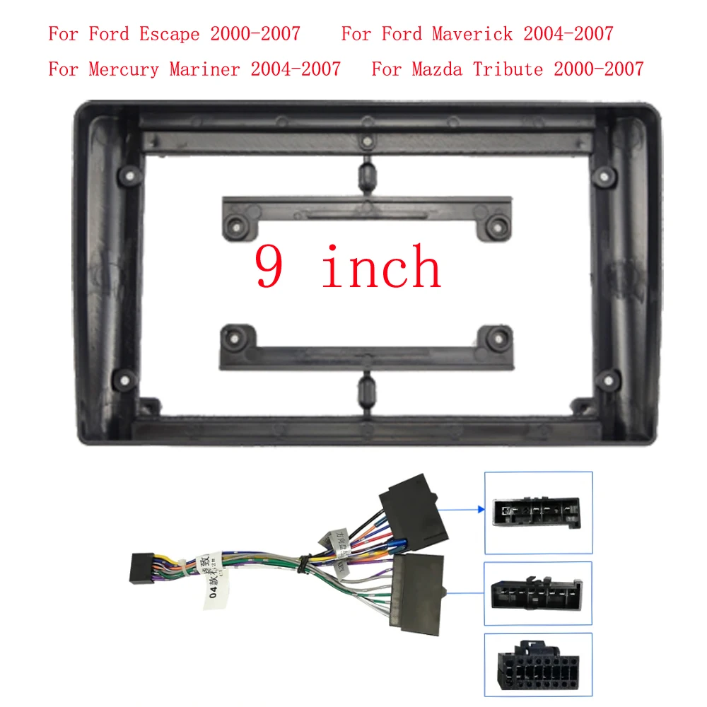 Car Radio Fascias Frame For Ford Escape Maverick Mercury Mariner Mazda Tribute 9 inch Stereo Panel Harness Power Cable Adapter